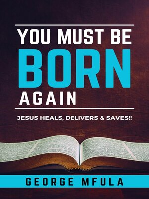 cover image of You Must Be Born Again